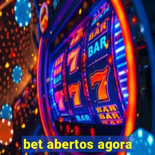 bet abertos agora